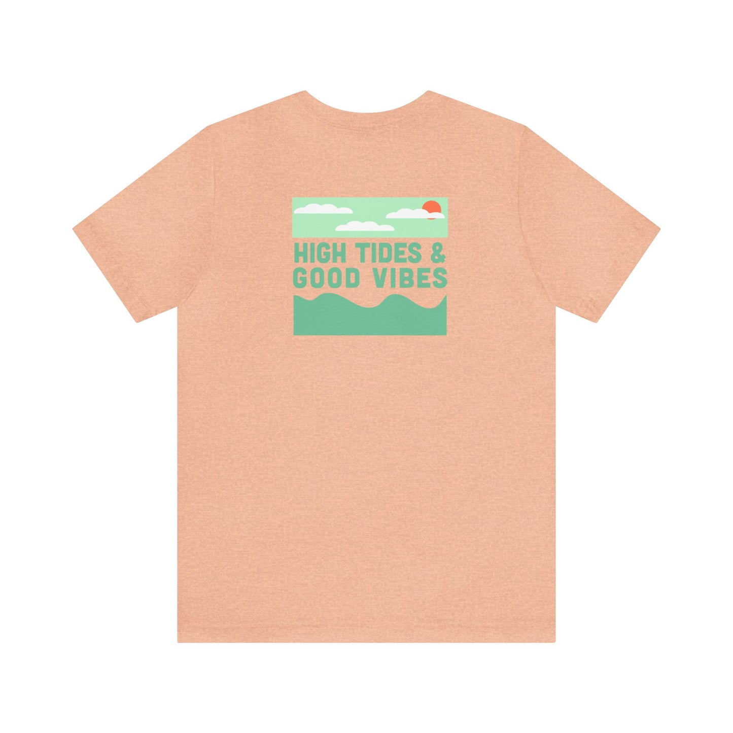 High Tides & Good Vibes Shirt