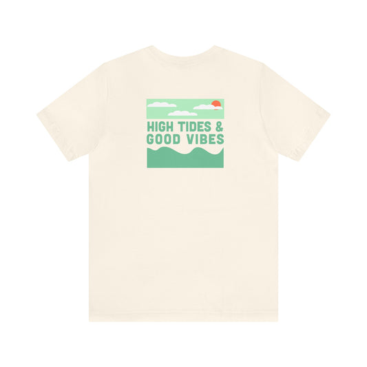 High Tides & Good Vibes Shirt